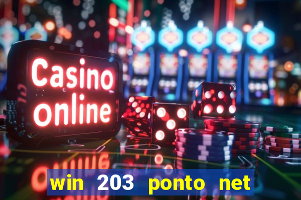 win 203 ponto net jogo download